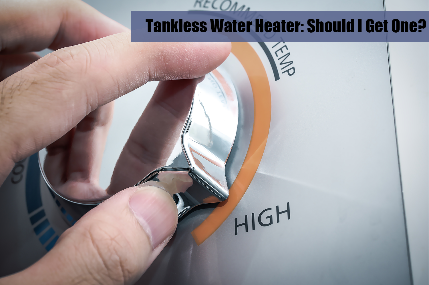 An anonymous hand adjusting the heat on their tankless water heater.