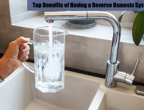 Top Benefits of Having a Reverse Osmosis System